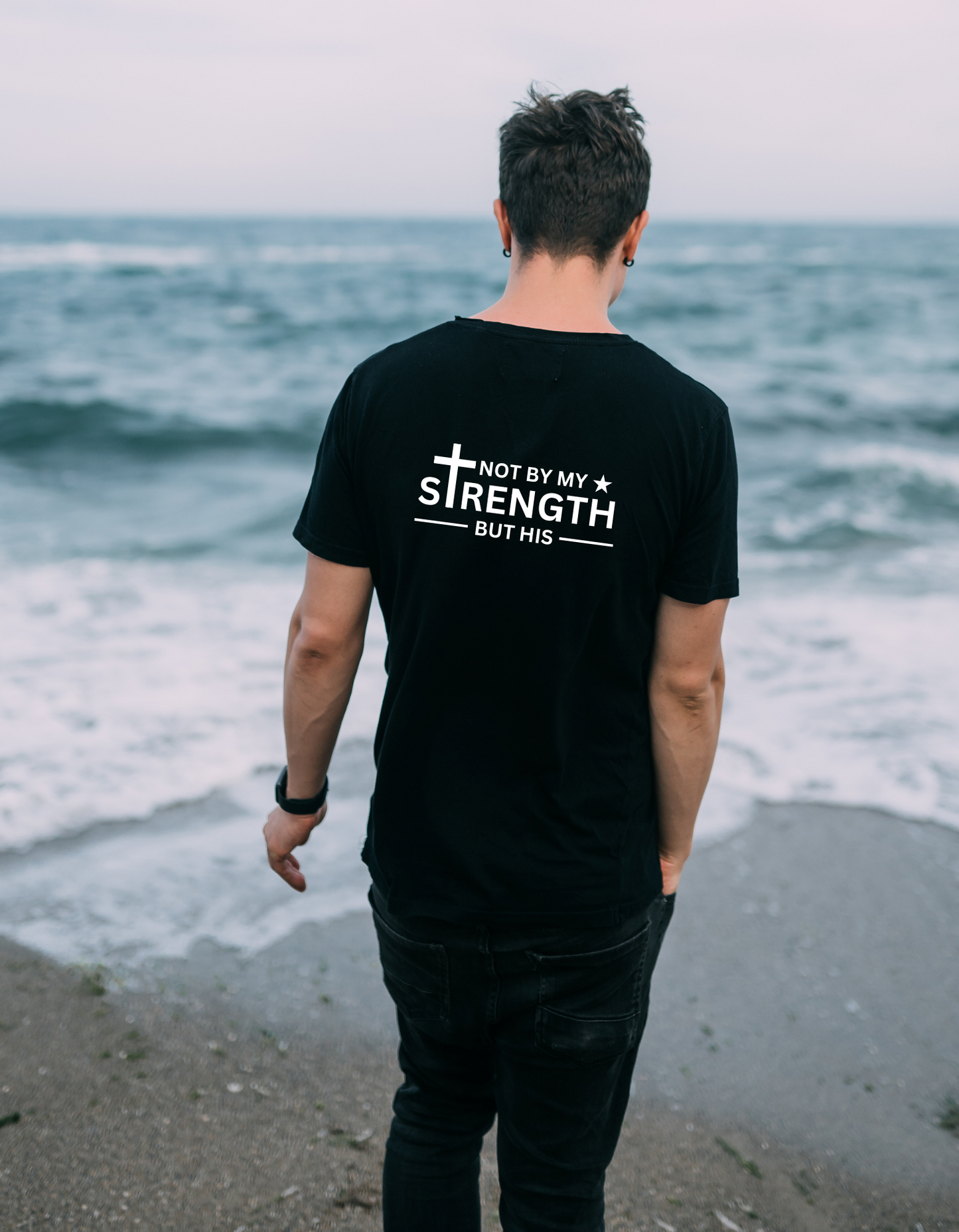 Not By My Strength But His T-shirt