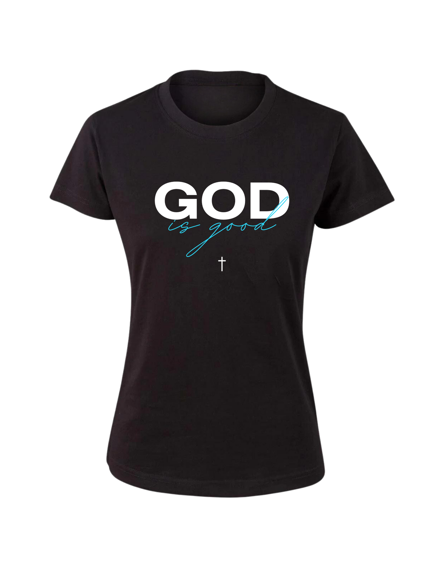Good Is God Women's T-Shirt