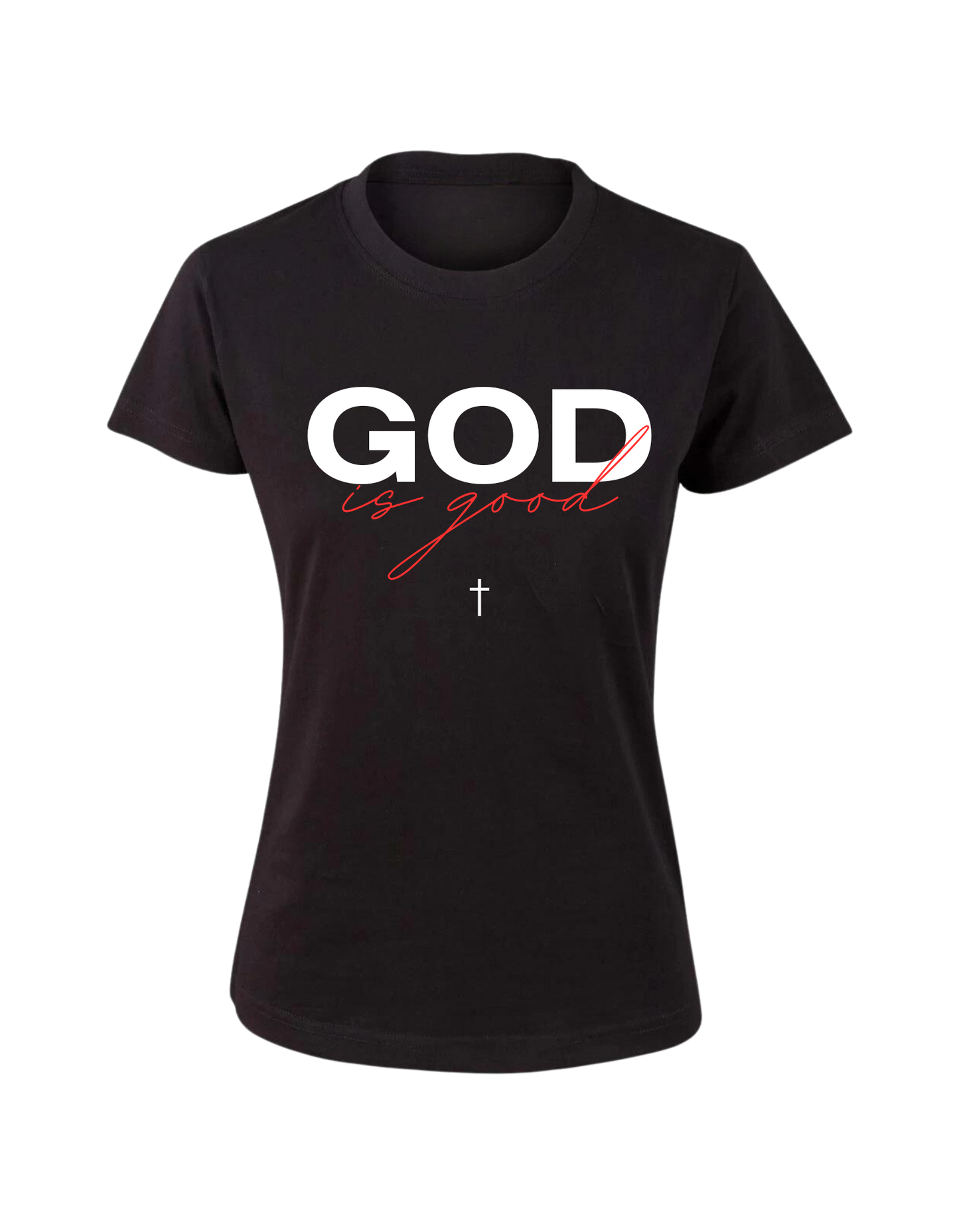 Good Is God Women's T-Shirt