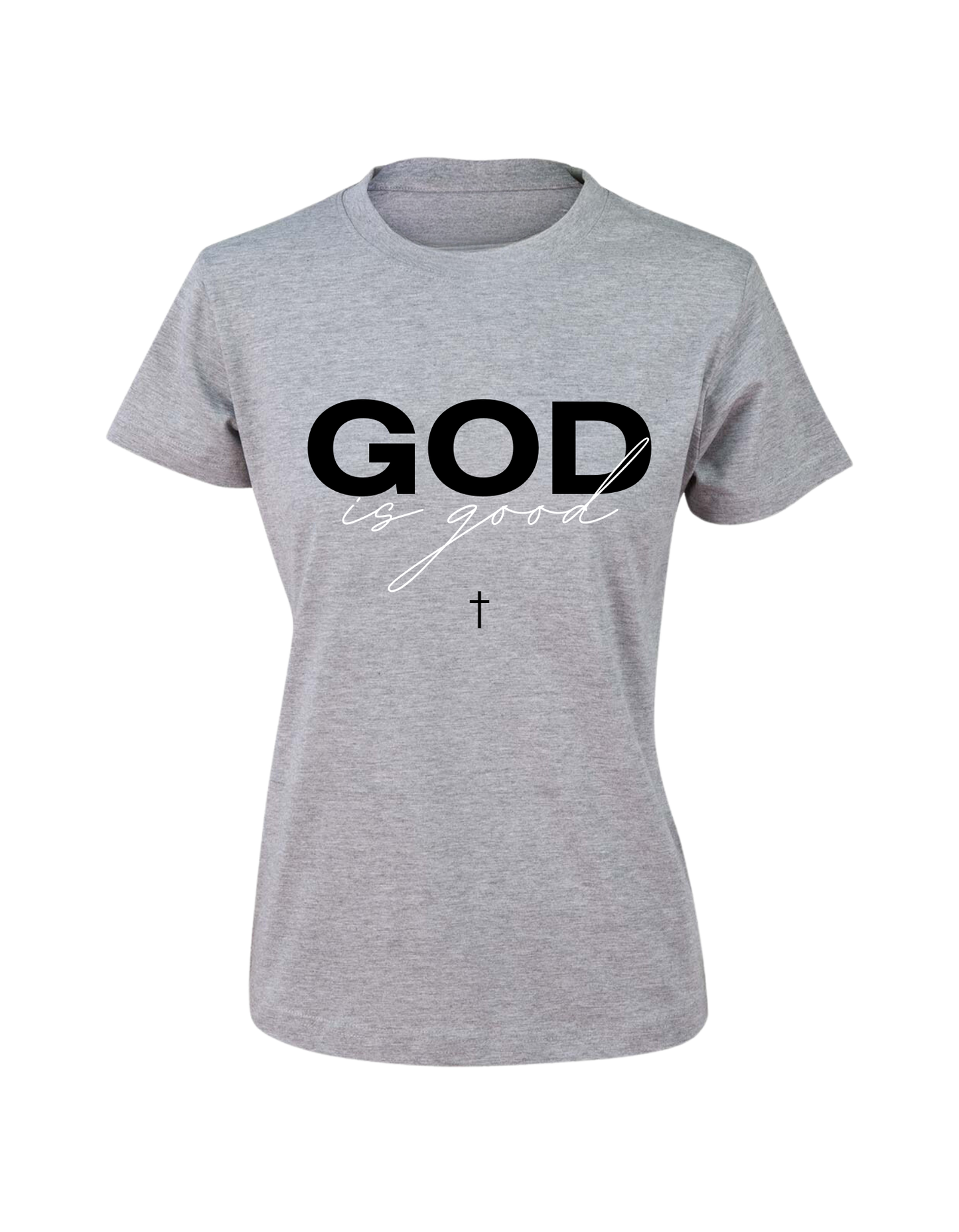 Good Is God Women's T-Shirt