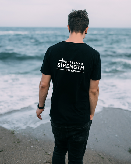 Not By My Strength But His T-shirt