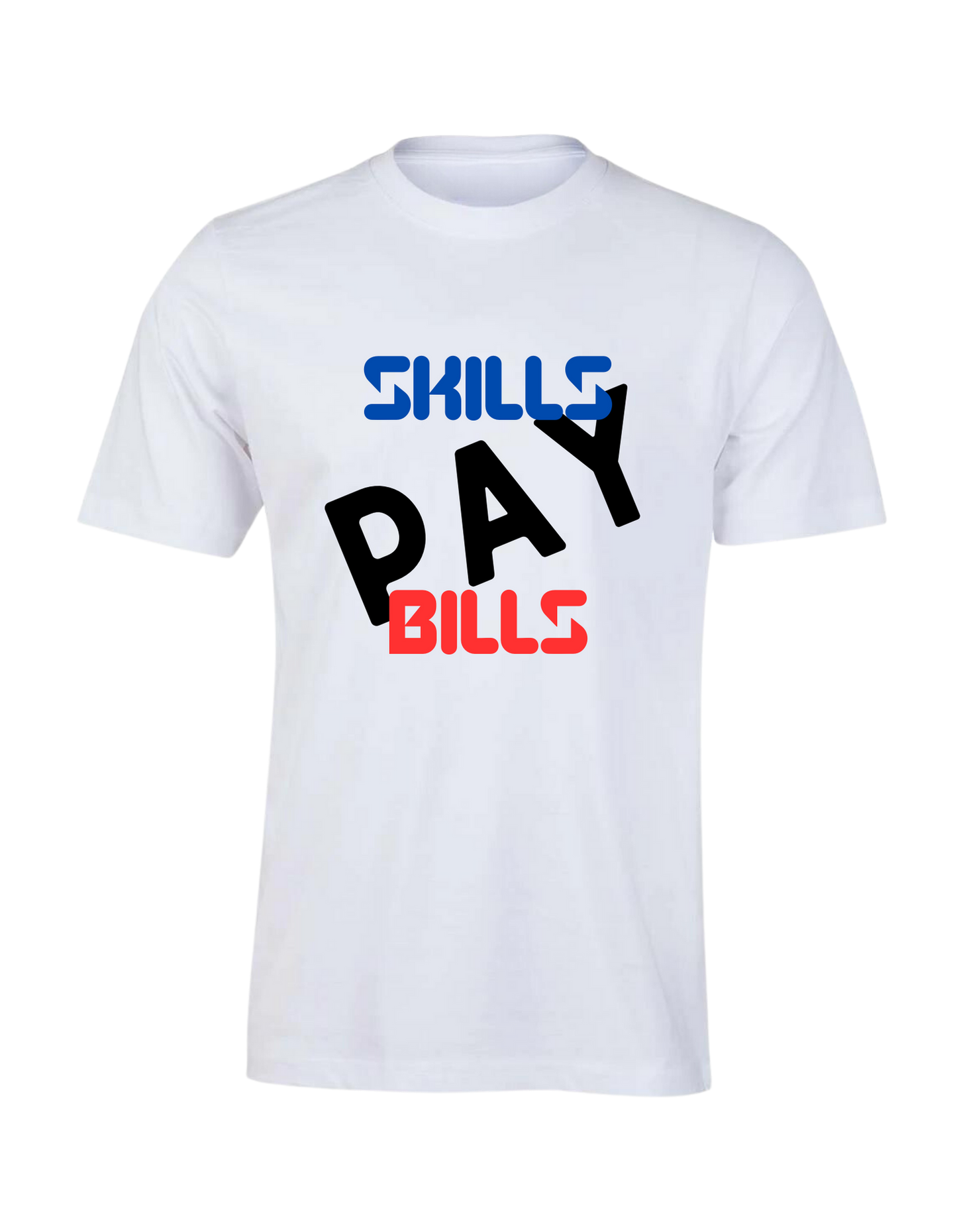 Men's Skills Pay Bills T-Shirt