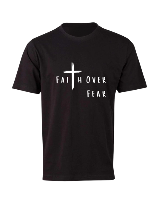 Faith Over Fear Unisex T-Shirt