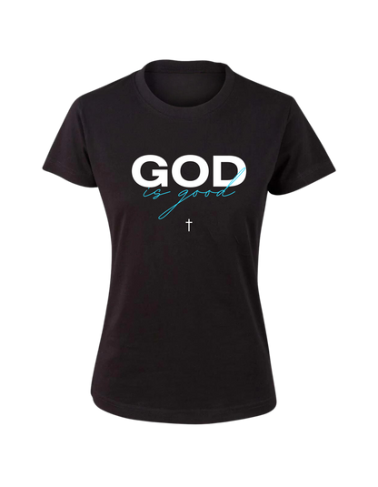 Good Is God Women's T-Shirt