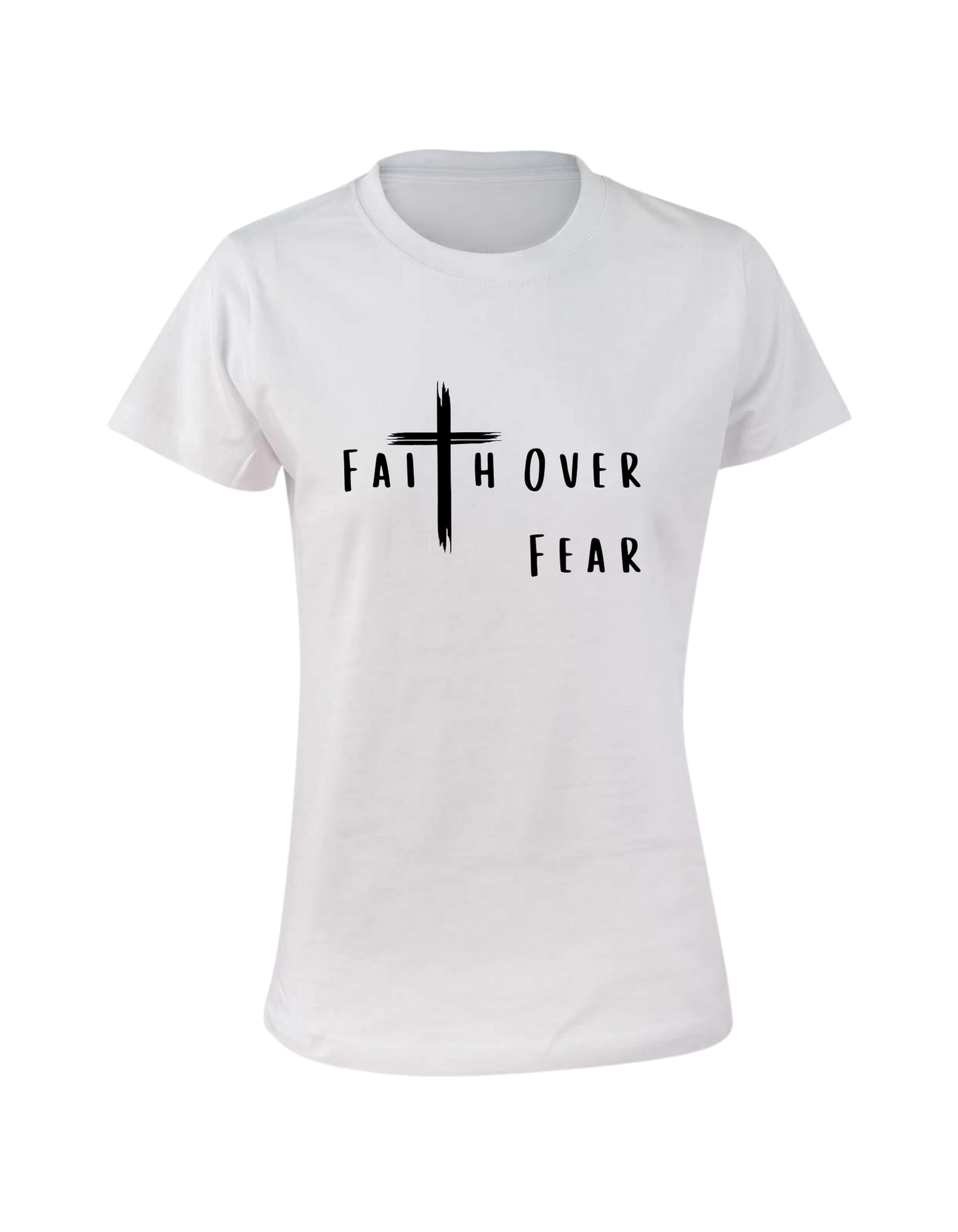 Faith Over Fear Women's T-Shirt