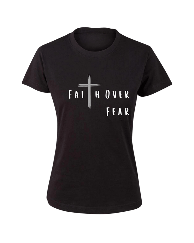 Faith Over Fear Women's T-Shirt - ElitePulse Custom Apparel & Merch
